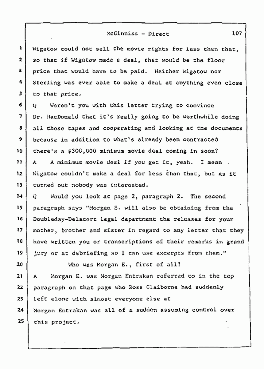 Los Angeles, California Civil Trial<br>Jeffrey MacDonald vs. Joe McGinniss<br><br>July 21, 1987:<br>Plaintiff's Witness: Joe McGinniss, p. 107