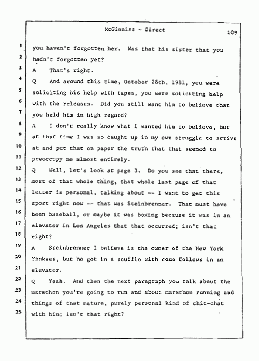 Los Angeles, California Civil Trial<br>Jeffrey MacDonald vs. Joe McGinniss<br><br>July 21, 1987:<br>Plaintiff's Witness: Joe McGinniss, p. 109