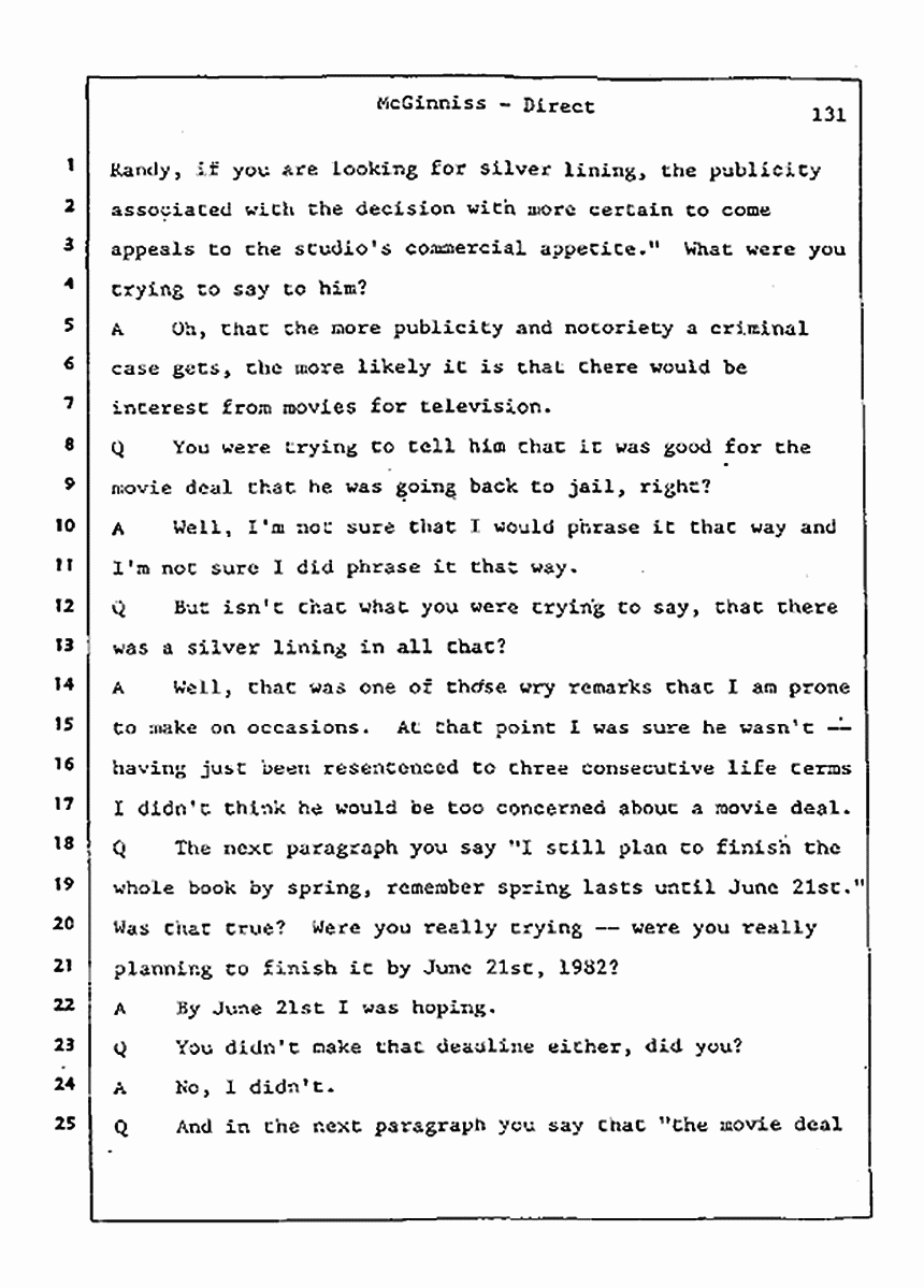 Los Angeles, California Civil Trial<br>Jeffrey MacDonald vs. Joe McGinniss<br><br>July 21, 1987:<br>Plaintiff's Witness: Joe McGinniss, p. 131