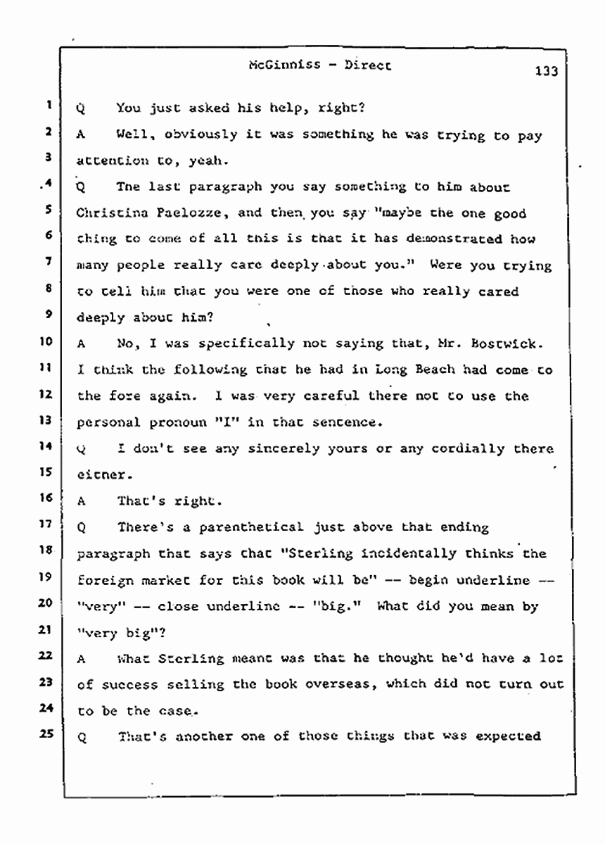 Los Angeles, California Civil Trial<br>Jeffrey MacDonald vs. Joe McGinniss<br><br>July 21, 1987:<br>Plaintiff's Witness: Joe McGinniss, p. 133