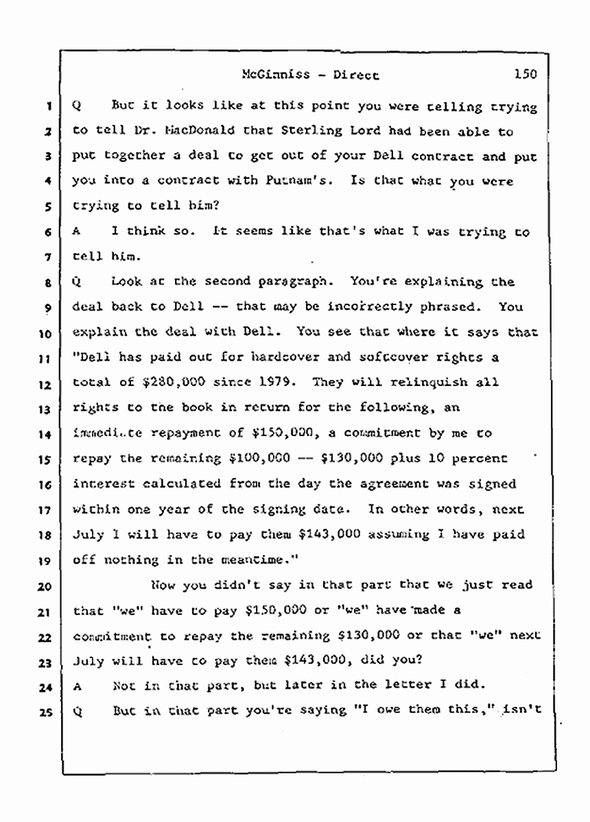 Los Angeles, California Civil Trial<br>Jeffrey MacDonald vs. Joe McGinniss<br><br>July 21, 1987:<br>Plaintiff's Witness: Joe McGinniss, p. 150