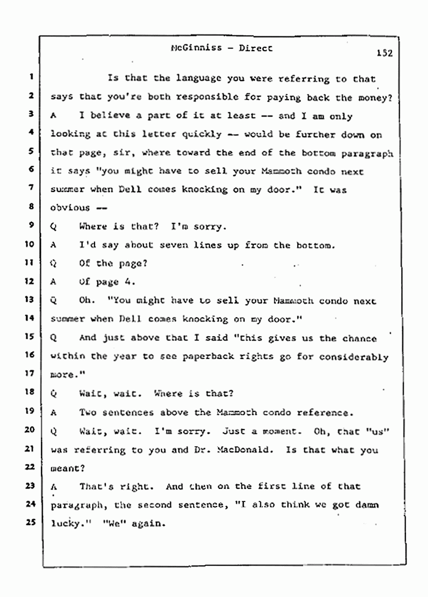 Los Angeles, California Civil Trial<br>Jeffrey MacDonald vs. Joe McGinniss<br><br>July 21, 1987:<br>Plaintiff's Witness: Joe McGinniss, p. 152