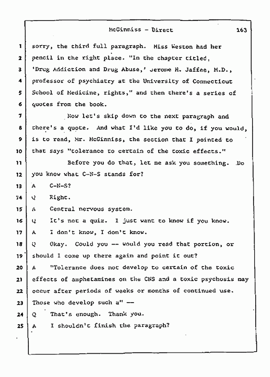 Los Angeles, California Civil Trial<br>Jeffrey MacDonald vs. Joe McGinniss<br><br>July 21, 1987:<br>Plaintiff's Witness: Joe McGinniss, p. 163