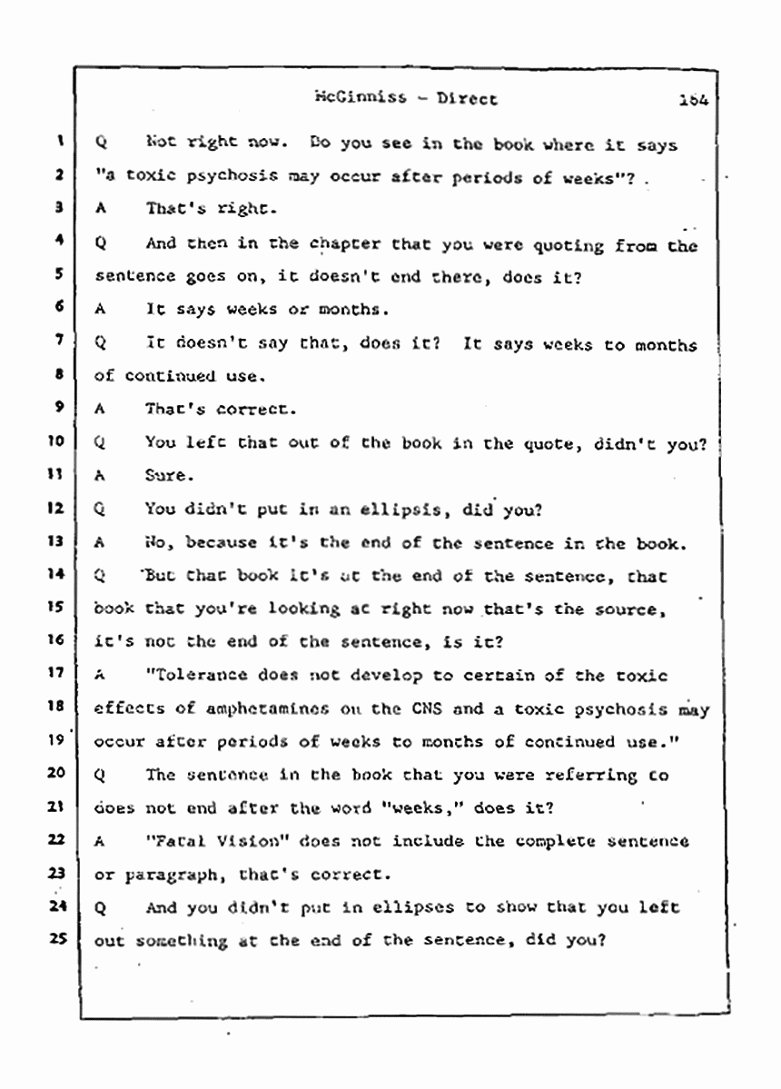 Los Angeles, California Civil Trial<br>Jeffrey MacDonald vs. Joe McGinniss<br><br>July 21, 1987:<br>Plaintiff's Witness: Joe McGinniss, p. 164