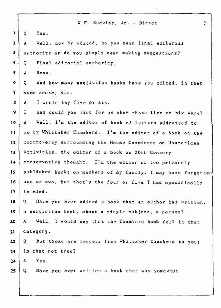 Los Angeles, California Civil Trial<br>Jeffrey MacDonald vs. Joe McGinniss<br><br>July 22, 1987:<br>Defendant's Witness: William F. Buckley, Jr., p. 7