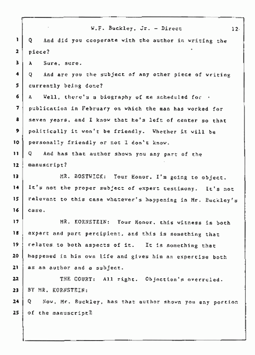 Los Angeles, California Civil Trial<br>Jeffrey MacDonald vs. Joe McGinniss<br><br>July 22, 1987:<br>Defendant's Witness: William F. Buckley, Jr., p. 12