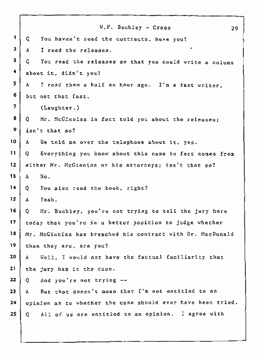 Los Angeles, California Civil Trial<br>Jeffrey MacDonald vs. Joe McGinniss<br><br>July 22, 1987:<br>Defendant's Witness: William F. Buckley, Jr., p. 29