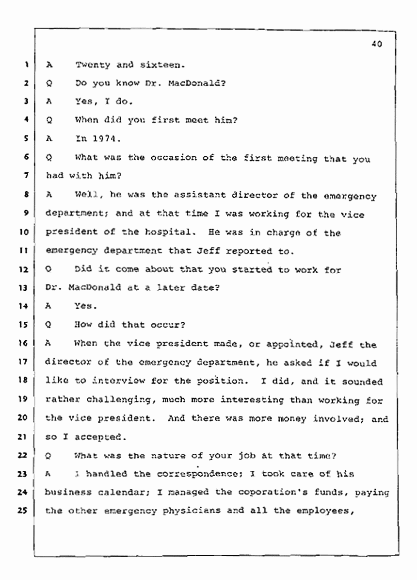 Los Angeles, California Civil Trial<br>Jeffrey MacDonald vs. Joe McGinniss<br><br>July 23, 1987:<br>Plaintiff's Witness: Barbara Gallagher, p. 40