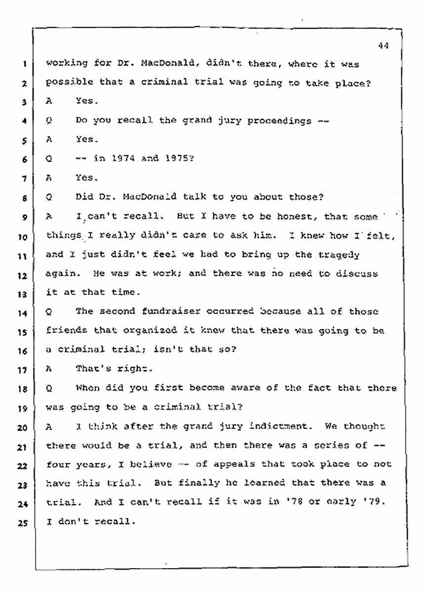 Los Angeles, California Civil Trial<br>Jeffrey MacDonald vs. Joe McGinniss<br><br>July 23, 1987:<br>Plaintiff's Witness: Barbara Gallagher, p. 44