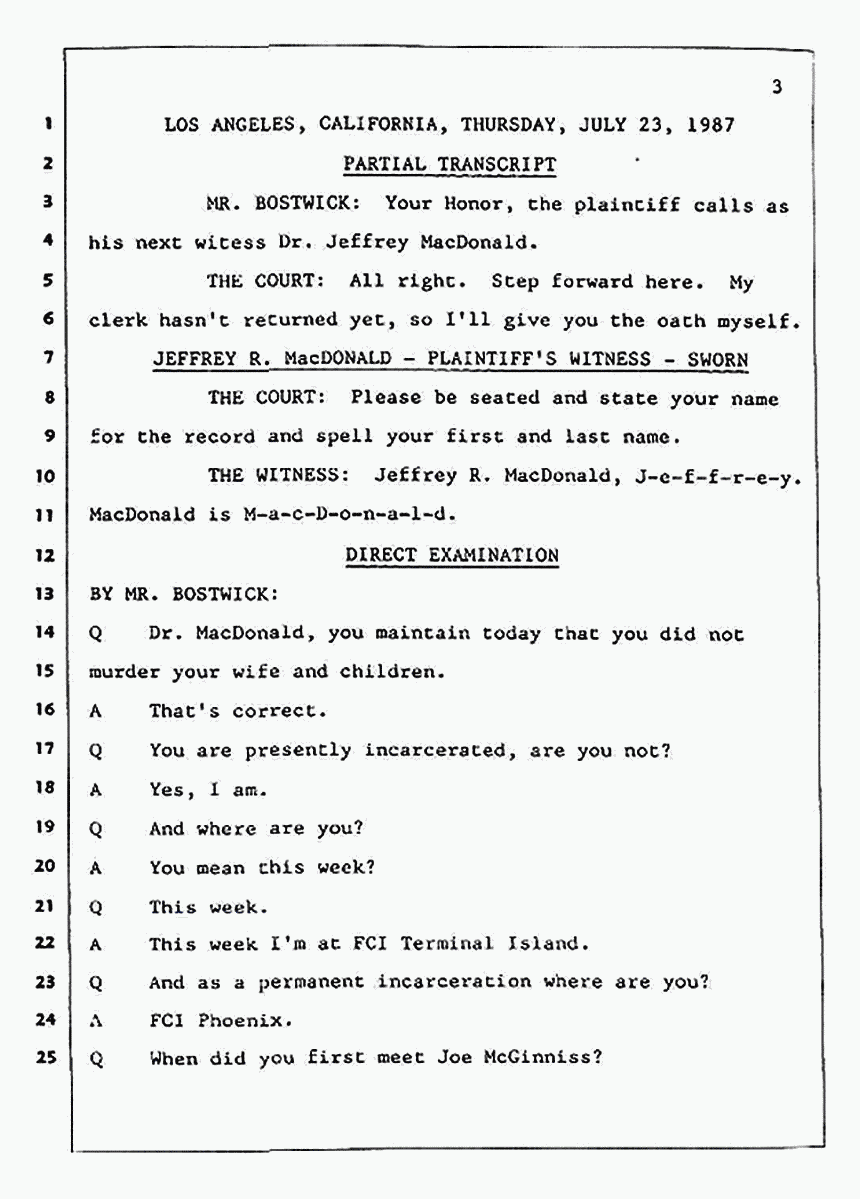 Los Angeles, California Civil Trial<br>Jeffrey MacDonald vs. Joe McGinniss<br><br>July 23, 1987:<br>Plaintiff's Witness: Jeffrey MacDonald, p. 3