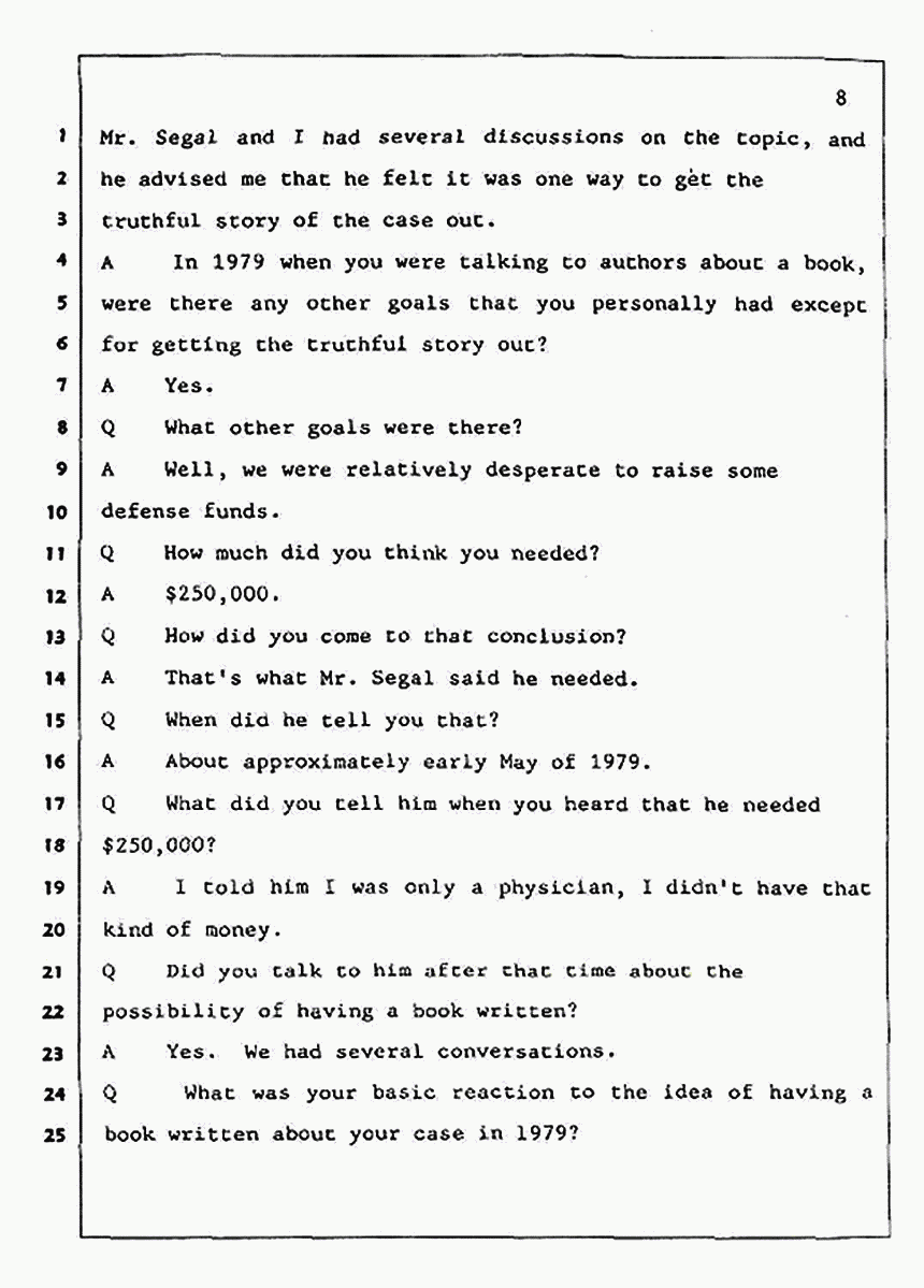 Los Angeles, California Civil Trial<br>Jeffrey MacDonald vs. Joe McGinniss<br><br>July 23, 1987:<br>Plaintiff's Witness: Jeffrey MacDonald, p. 8