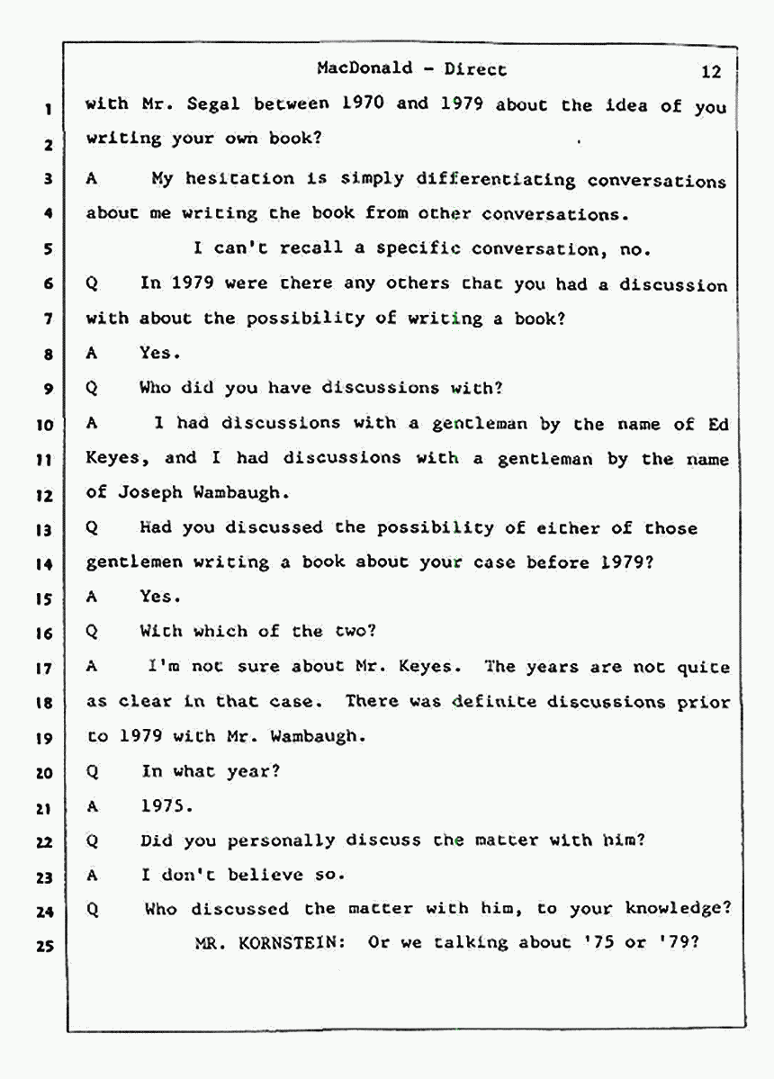 Los Angeles, California Civil Trial<br>Jeffrey MacDonald vs. Joe McGinniss<br><br>July 23, 1987:<br>Plaintiff's Witness: Jeffrey MacDonald, p. 12