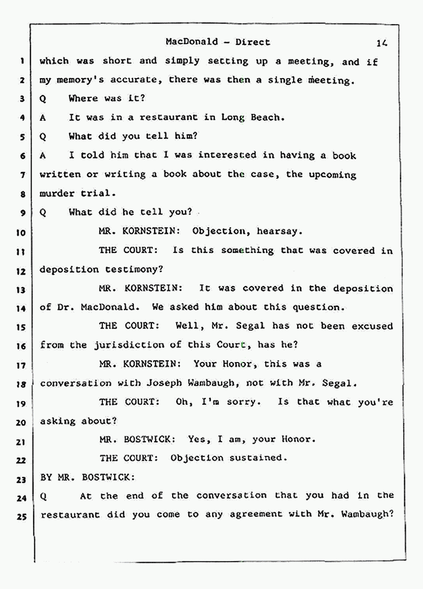 Los Angeles, California Civil Trial<br>Jeffrey MacDonald vs. Joe McGinniss<br><br>July 23, 1987:<br>Plaintiff's Witness: Jeffrey MacDonald, p. 14