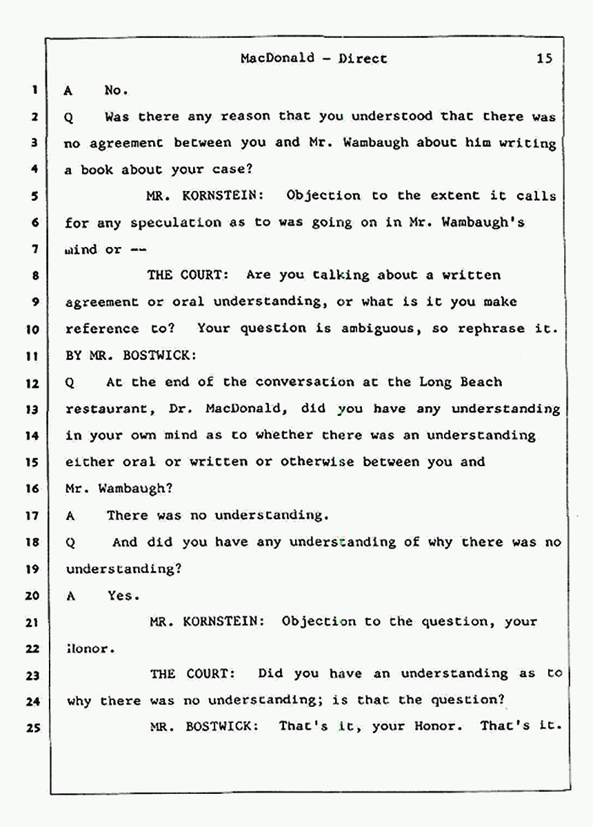 Los Angeles, California Civil Trial<br>Jeffrey MacDonald vs. Joe McGinniss<br><br>July 23, 1987:<br>Plaintiff's Witness: Jeffrey MacDonald, p. 15