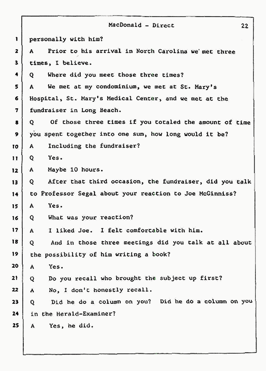 Los Angeles, California Civil Trial<br>Jeffrey MacDonald vs. Joe McGinniss<br><br>July 23, 1987:<br>Plaintiff's Witness: Jeffrey MacDonald, p. 22