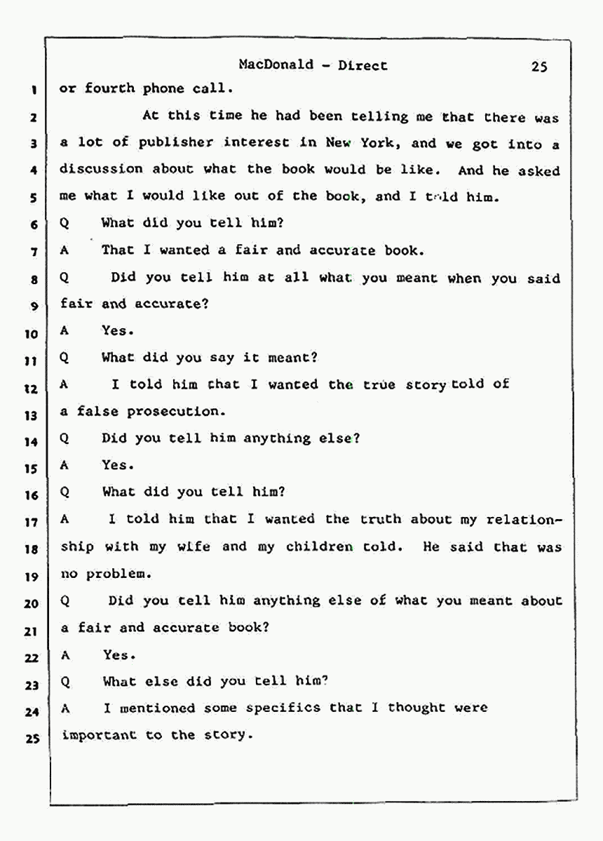 Los Angeles, California Civil Trial<br>Jeffrey MacDonald vs. Joe McGinniss<br><br>July 23, 1987:<br>Plaintiff's Witness: Jeffrey MacDonald, p. 25
