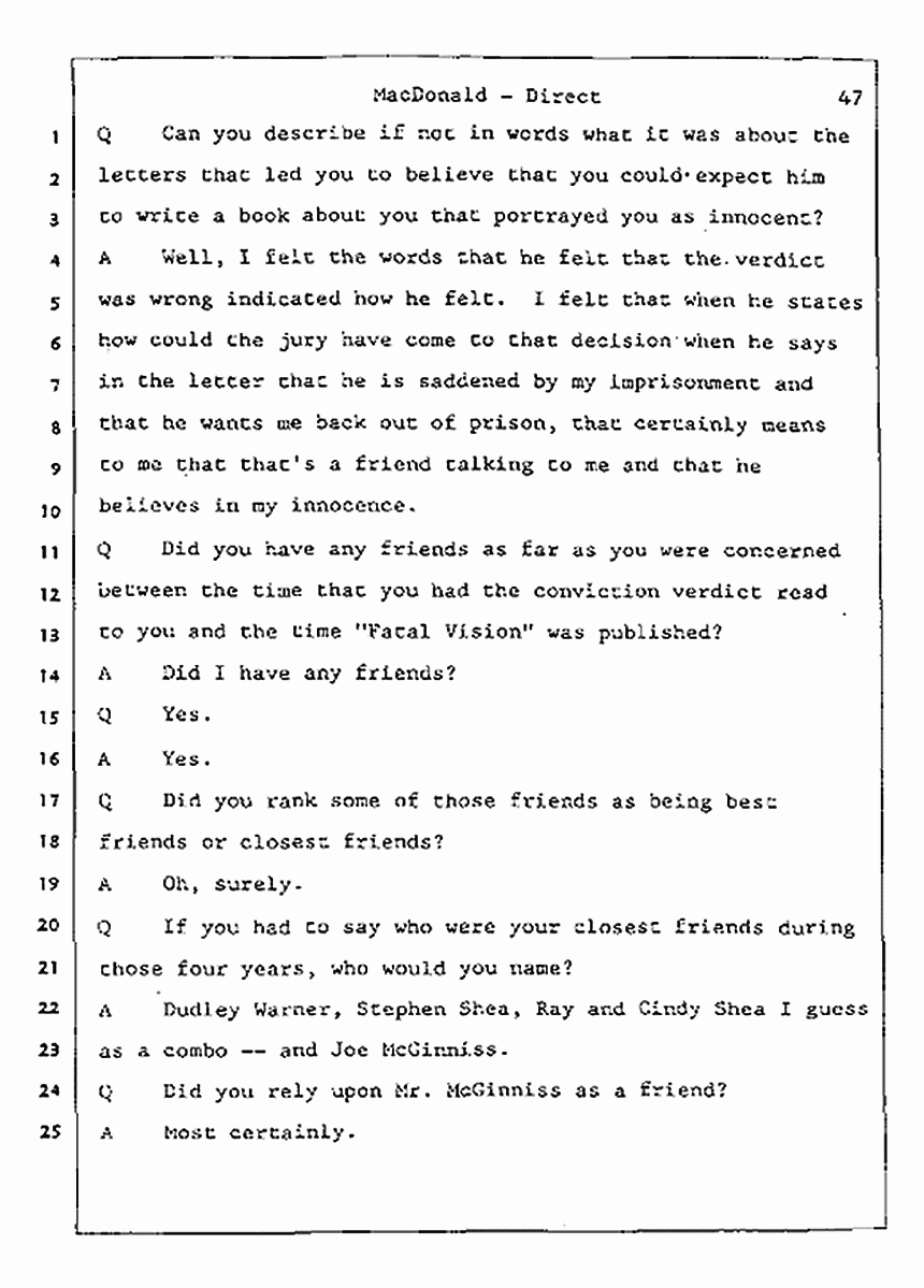 Los Angeles, California Civil Trial<br>Jeffrey MacDonald vs. Joe McGinniss<br><br>July 23, 1987:<br>Plaintiff's Witness: Jeffrey MacDonald, p. 47