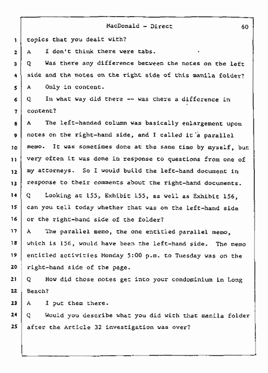 Los Angeles, California Civil Trial<br>Jeffrey MacDonald vs. Joe McGinniss<br><br>July 23, 1987:<br>Plaintiff's Witness: Jeffrey MacDonald, p. 60