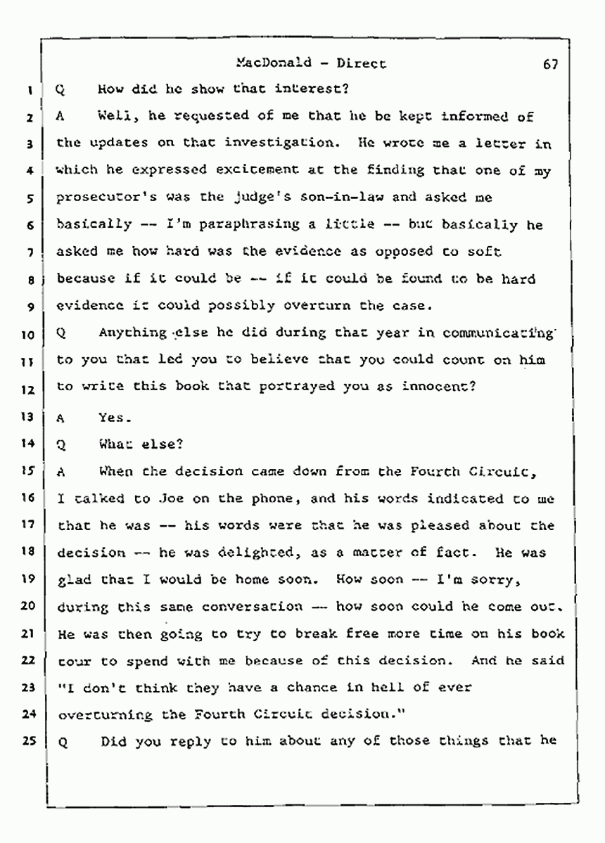 Los Angeles, California Civil Trial<br>Jeffrey MacDonald vs. Joe McGinniss<br><br>July 23, 1987:<br>Plaintiff's Witness: Jeffrey MacDonald, p. 67