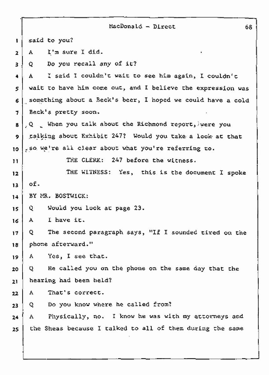 Los Angeles, California Civil Trial<br>Jeffrey MacDonald vs. Joe McGinniss<br><br>July 23, 1987:<br>Plaintiff's Witness: Jeffrey MacDonald, p. 68