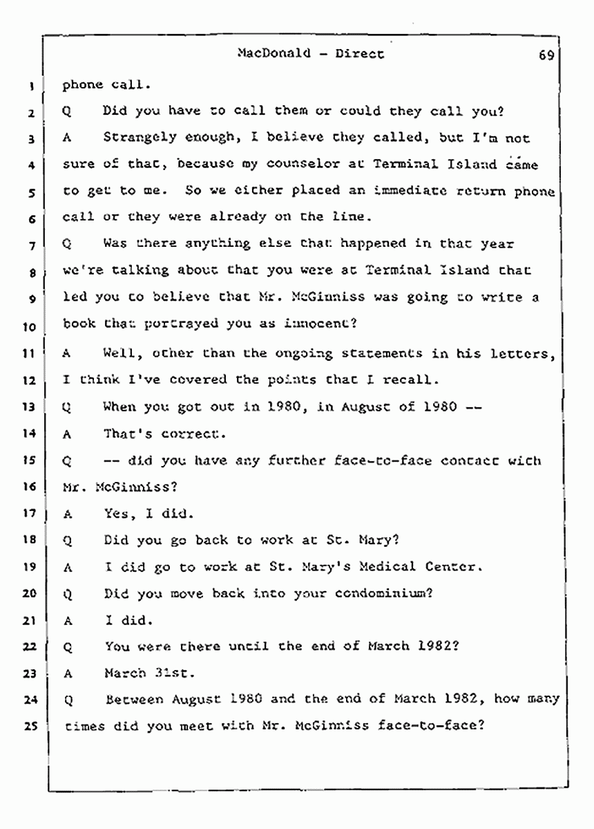 Los Angeles, California Civil Trial<br>Jeffrey MacDonald vs. Joe McGinniss<br><br>July 23, 1987:<br>Plaintiff's Witness: Jeffrey MacDonald, p. 69