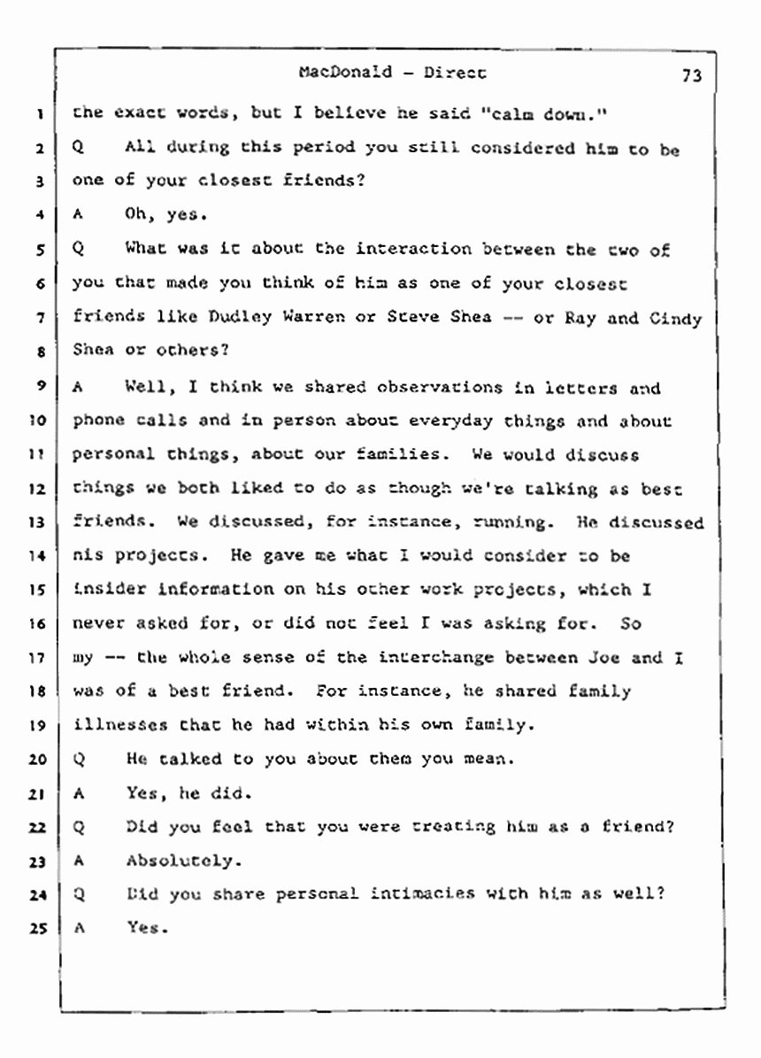 Los Angeles, California Civil Trial<br>Jeffrey MacDonald vs. Joe McGinniss<br><br>July 23, 1987:<br>Plaintiff's Witness: Jeffrey MacDonald, p. 73