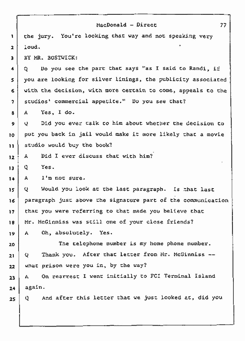 Los Angeles, California Civil Trial<br>Jeffrey MacDonald vs. Joe McGinniss<br><br>July 23, 1987:<br>Plaintiff's Witness: Jeffrey MacDonald, p. 77