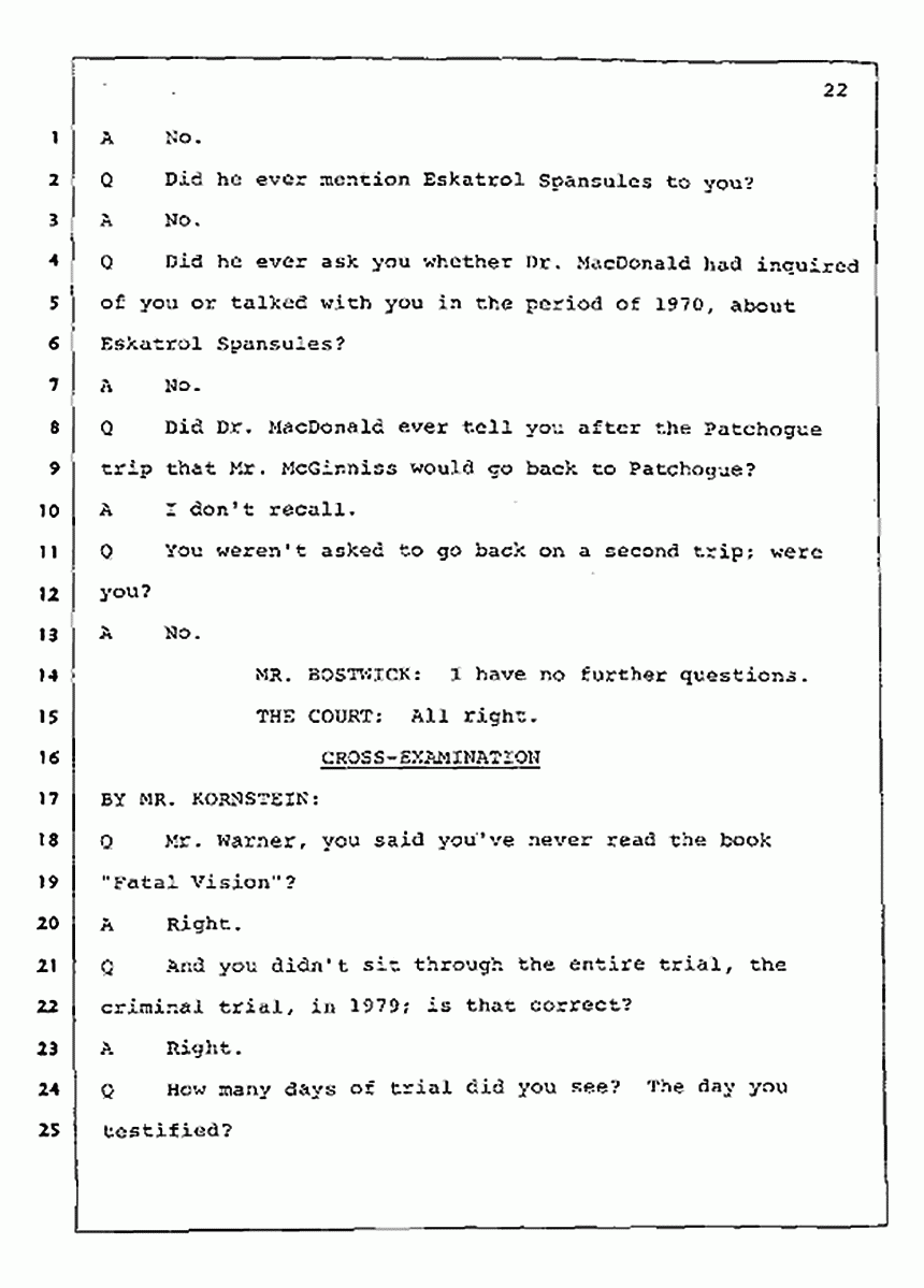 Los Angeles, California Civil Trial<br>Jeffrey MacDonald vs. Joe McGinniss<br><br>July 23, 1987:<br>Plaintiff's Witness: Dudley Warner, p. 22