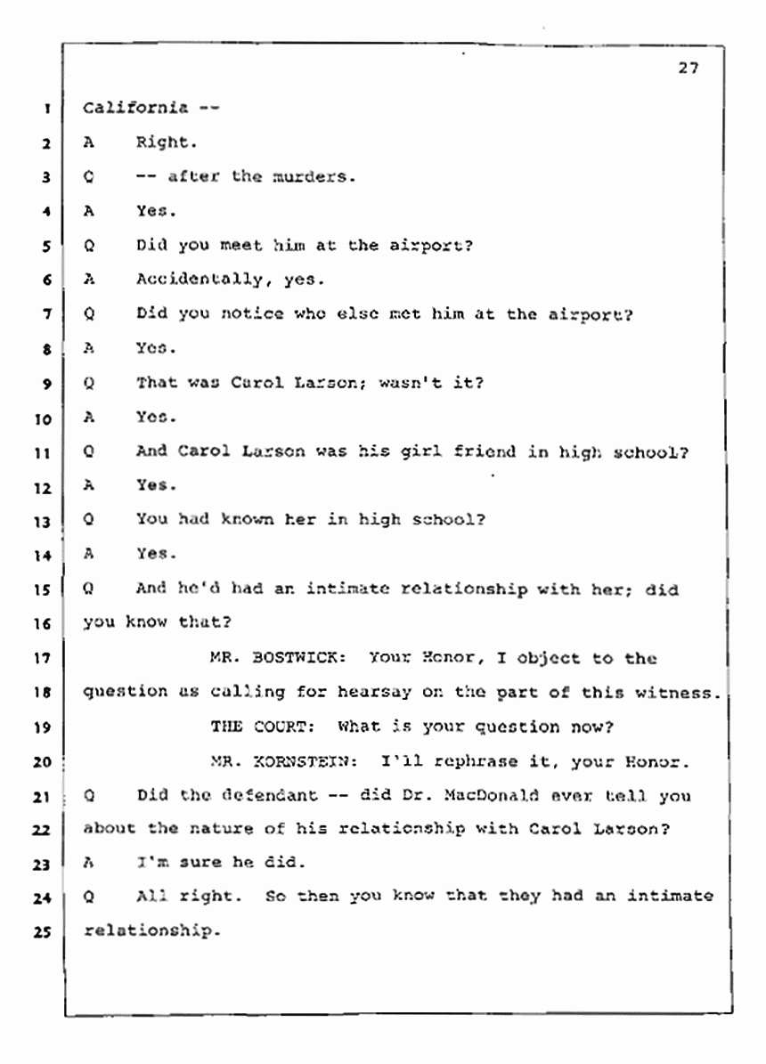 Los Angeles, California Civil Trial<br>Jeffrey MacDonald vs. Joe McGinniss<br><br>July 23, 1987:<br>Plaintiff's Witness: Dudley Warner, p. 27
