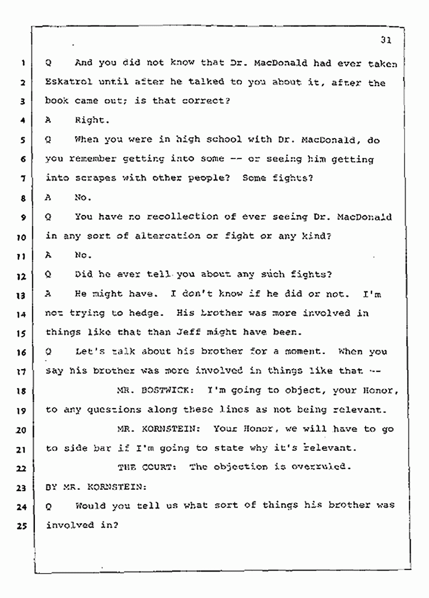 Los Angeles, California Civil Trial<br>Jeffrey MacDonald vs. Joe McGinniss<br><br>July 23, 1987:<br>Plaintiff's Witness: Dudley Warner, p. 31