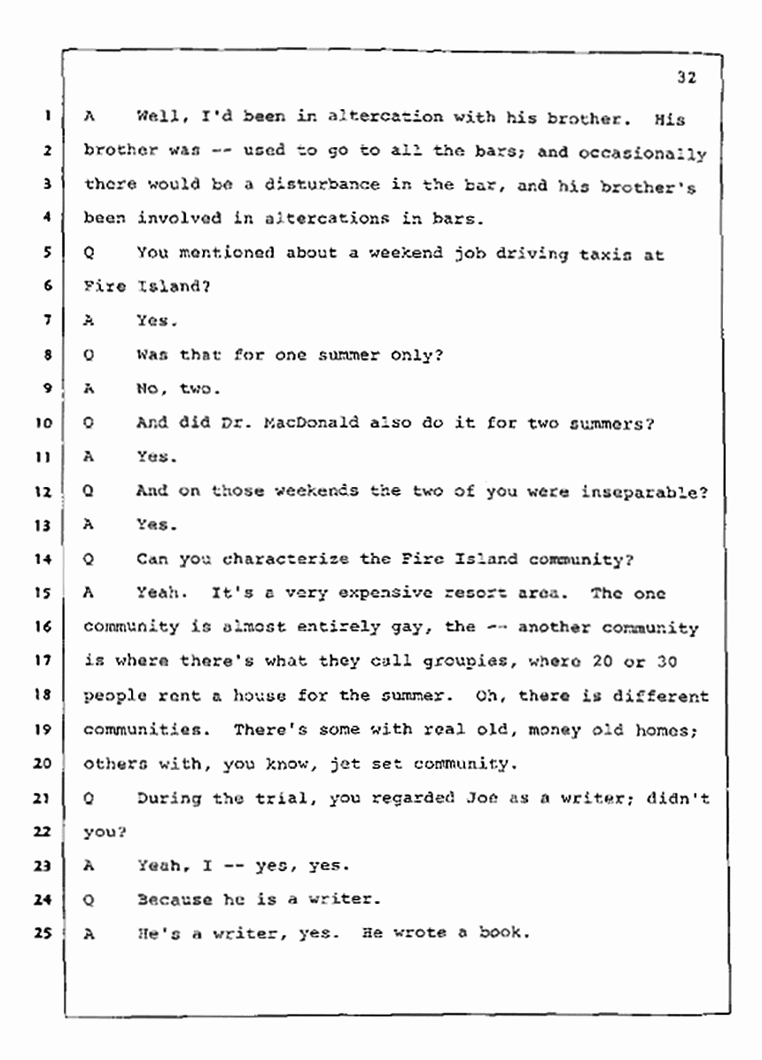 Los Angeles, California Civil Trial<br>Jeffrey MacDonald vs. Joe McGinniss<br><br>July 23, 1987:<br>Plaintiff's Witness: Dudley Warner, p. 32