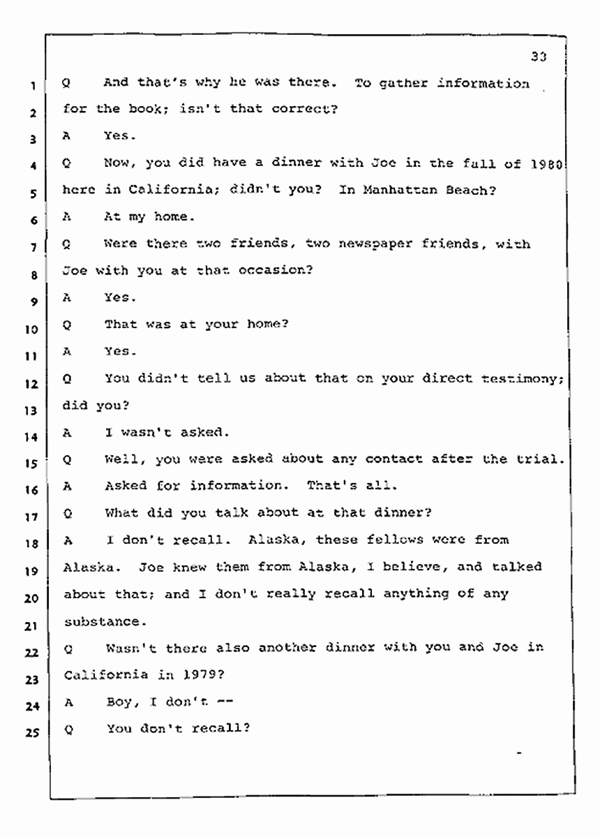 Los Angeles, California Civil Trial<br>Jeffrey MacDonald vs. Joe McGinniss<br><br>July 23, 1987:<br>Plaintiff's Witness: Dudley Warner, p. 33