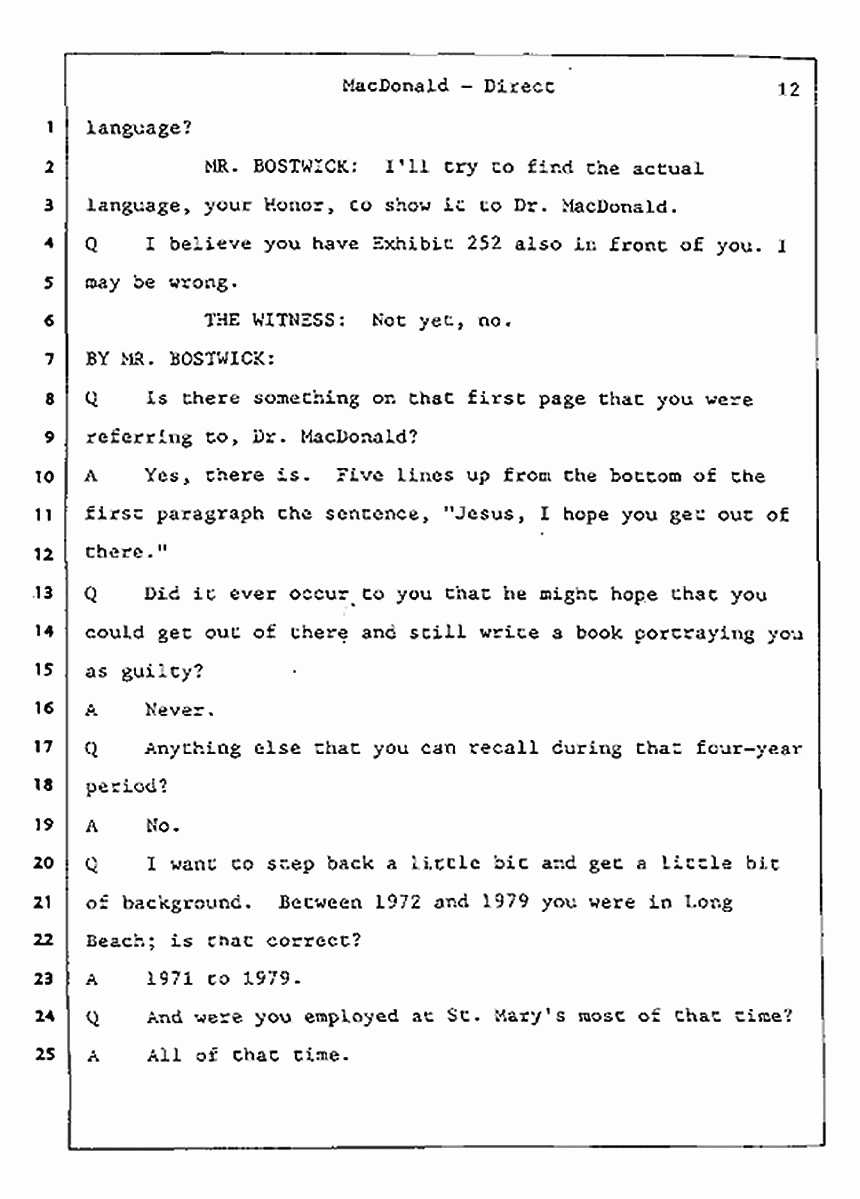 Los Angeles, California Civil Trial<br>Jeffrey MacDonald vs. Joe McGinniss<br><br>July 24, 1987:<br>Plaintiff's Witness: Jeffrey MacDonald, p. 12