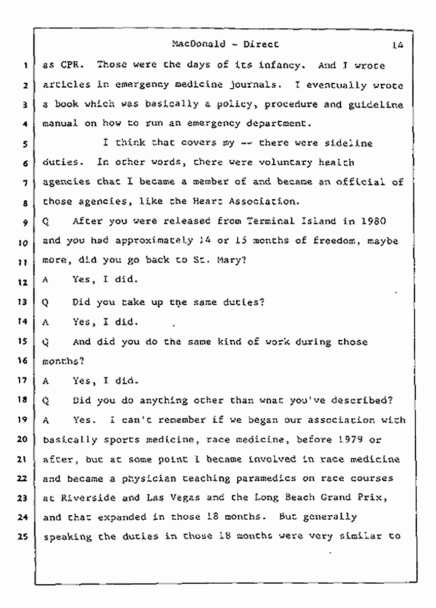 Los Angeles, California Civil Trial<br>Jeffrey MacDonald vs. Joe McGinniss<br><br>July 24, 1987:<br>Plaintiff's Witness: Jeffrey MacDonald, p. 14