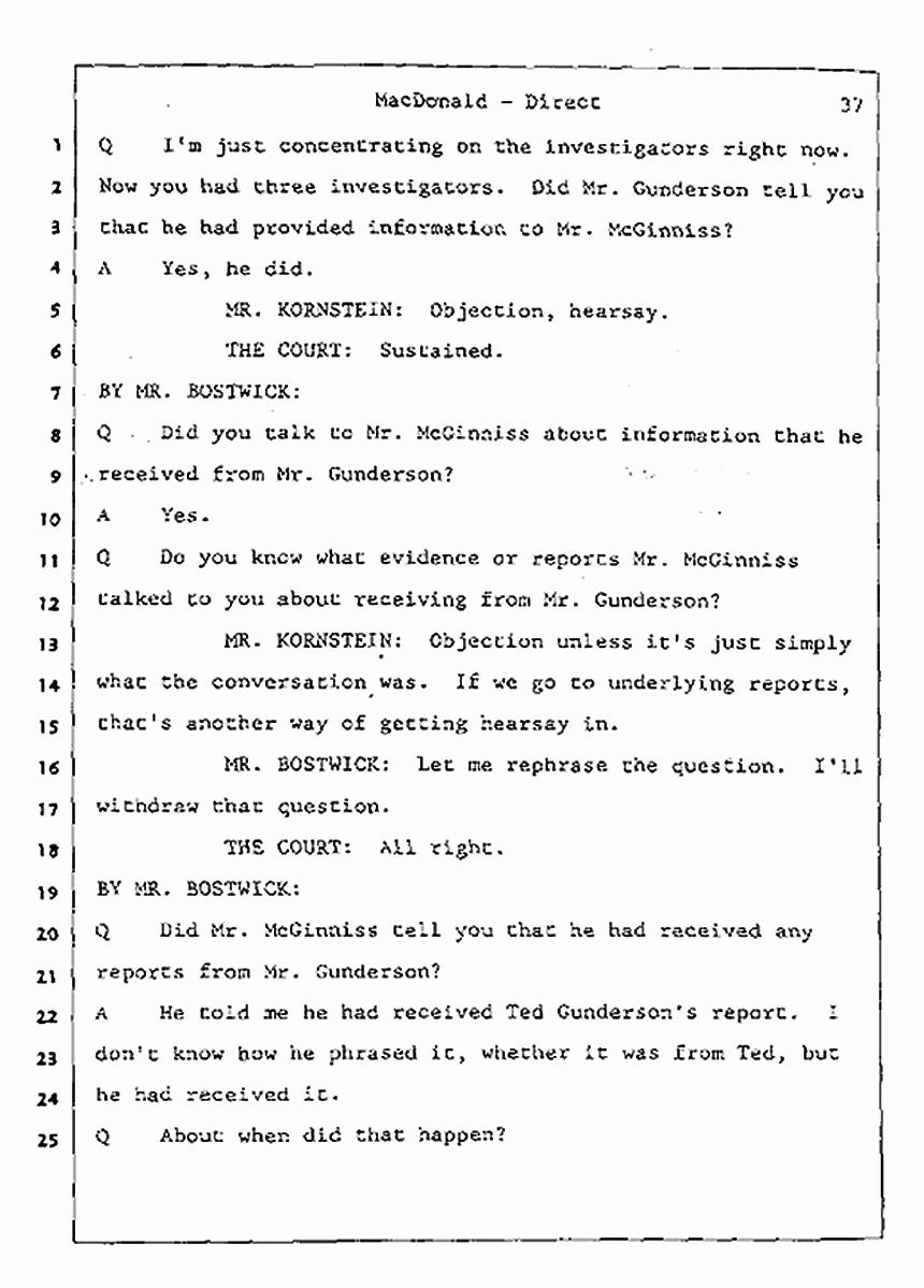 Los Angeles, California Civil Trial<br>Jeffrey MacDonald vs. Joe McGinniss<br><br>July 24, 1987:<br>Plaintiff's Witness: Jeffrey MacDonald, p. 37