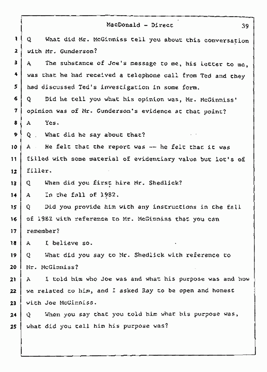 Los Angeles, California Civil Trial<br>Jeffrey MacDonald vs. Joe McGinniss<br><br>July 24, 1987:<br>Plaintiff's Witness: Jeffrey MacDonald, p. 39