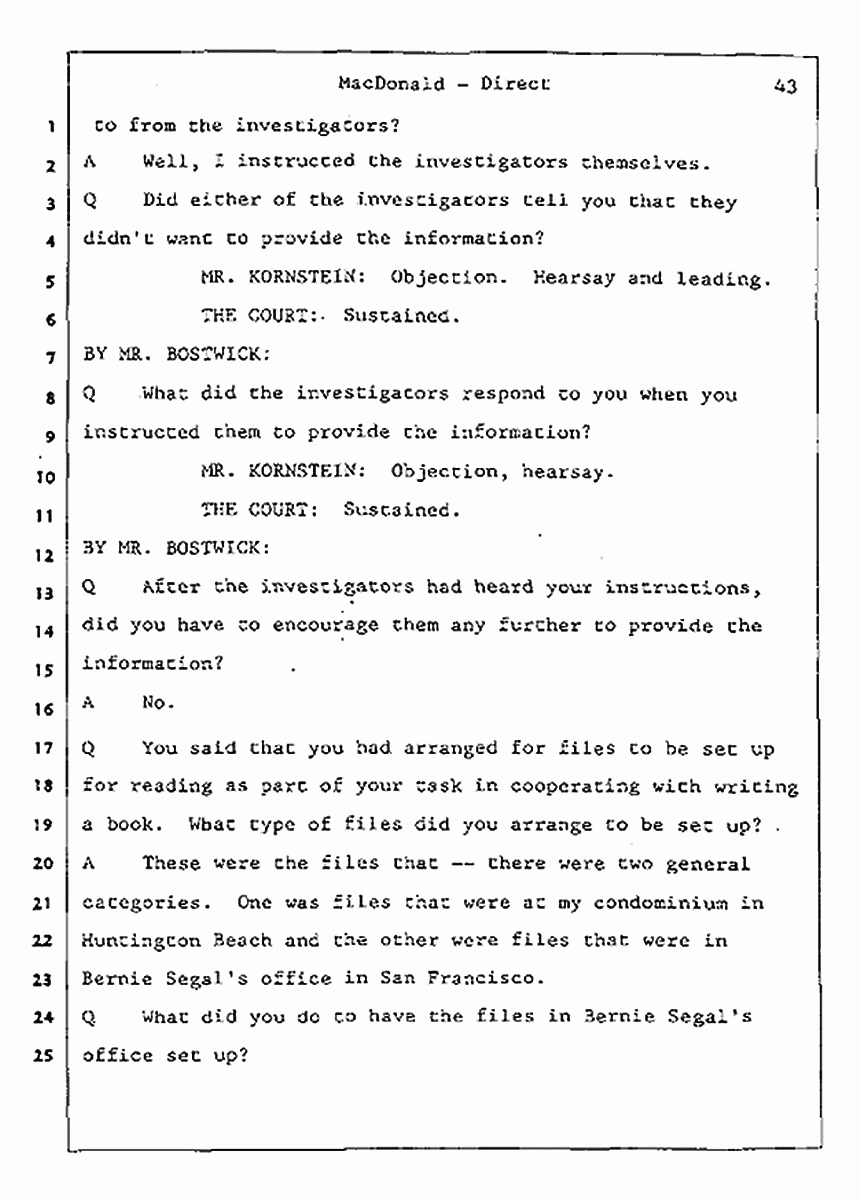 Los Angeles, California Civil Trial<br>Jeffrey MacDonald vs. Joe McGinniss<br><br>July 24, 1987:<br>Plaintiff's Witness: Jeffrey MacDonald, p. 43