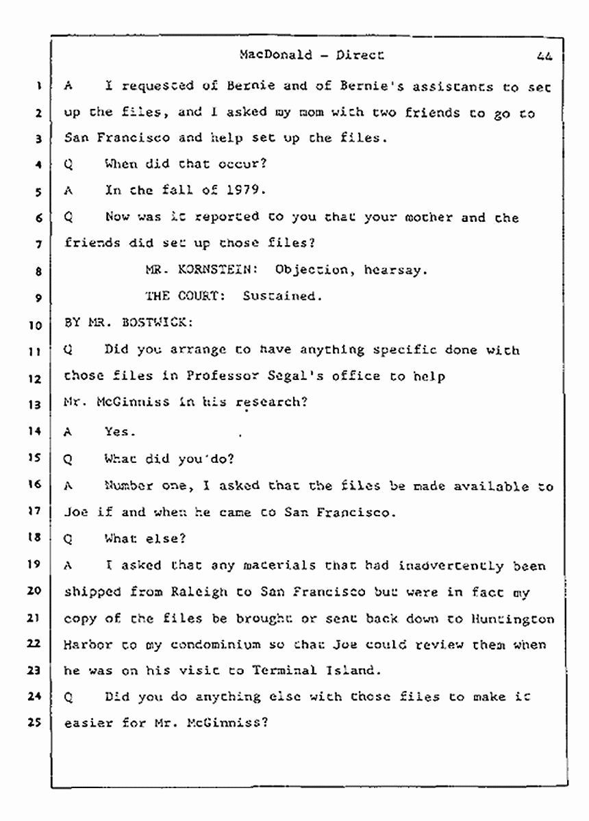 Los Angeles, California Civil Trial<br>Jeffrey MacDonald vs. Joe McGinniss<br><br>July 24, 1987:<br>Plaintiff's Witness: Jeffrey MacDonald, p. 44