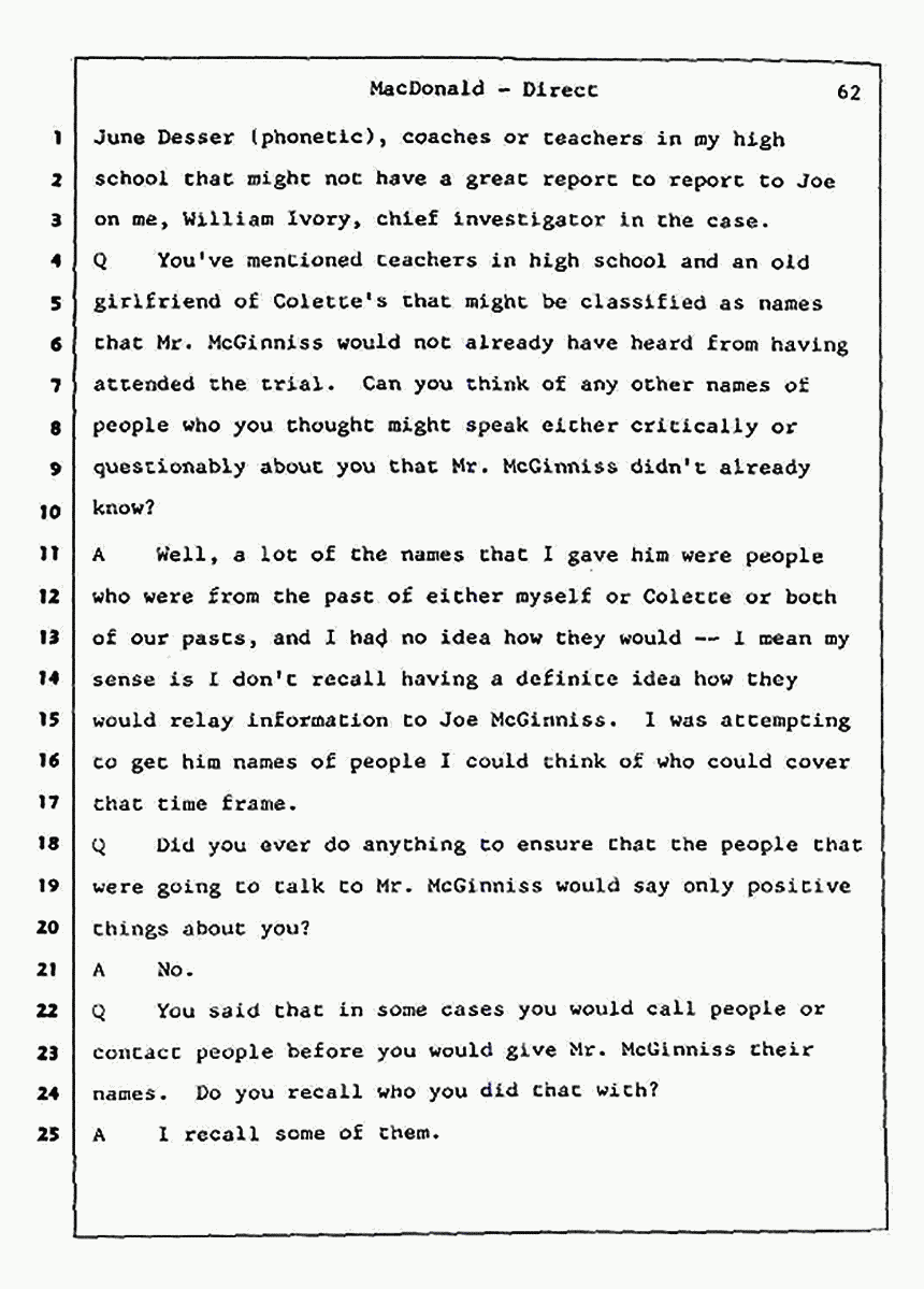 Los Angeles, California Civil Trial<br>Jeffrey MacDonald vs. Joe McGinniss<br><br>July 24, 1987:<br>Plaintiff's Witness: Jeffrey MacDonald, p. 62