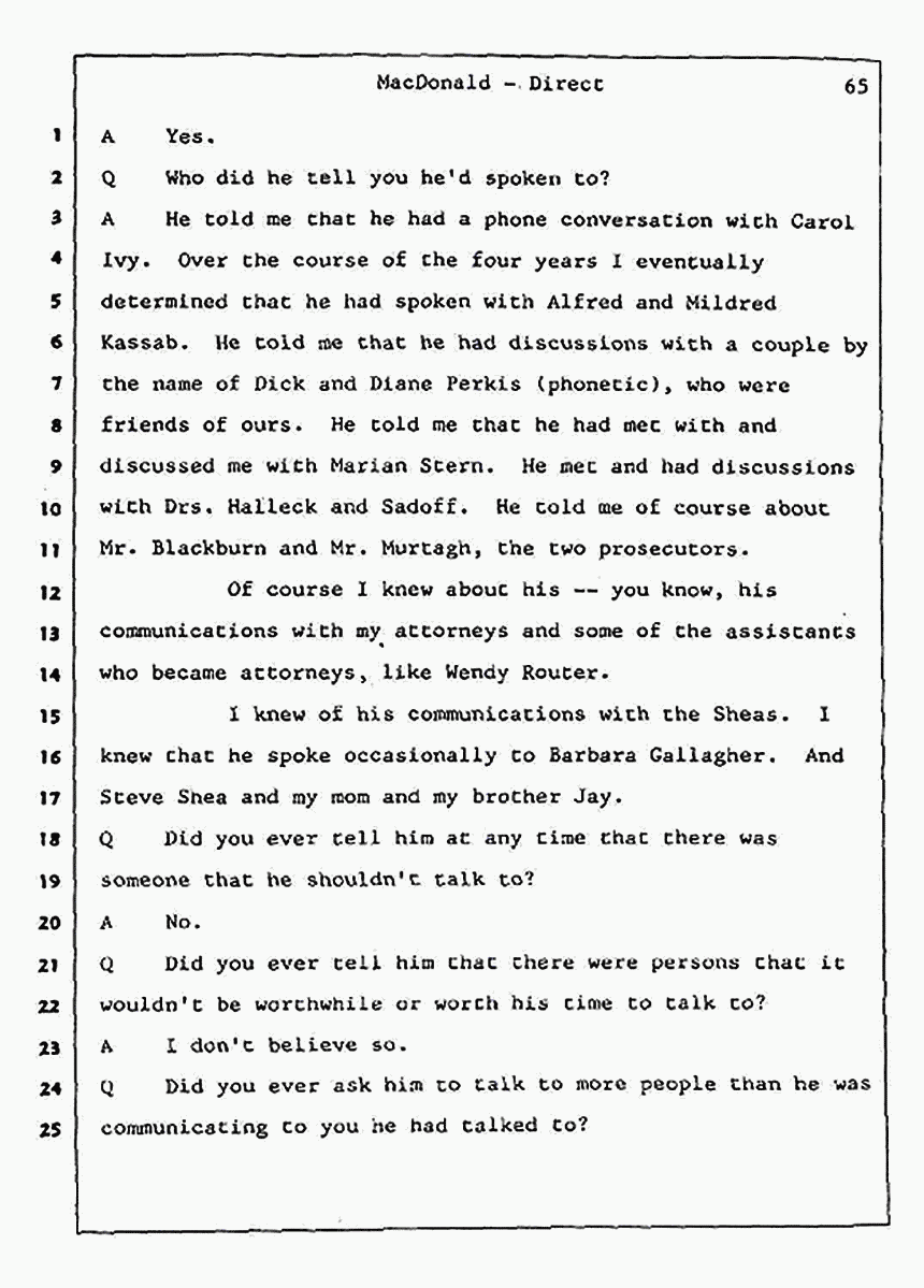 Los Angeles, California Civil Trial<br>Jeffrey MacDonald vs. Joe McGinniss<br><br>July 24, 1987:<br>Plaintiff's Witness: Jeffrey MacDonald, p. 65