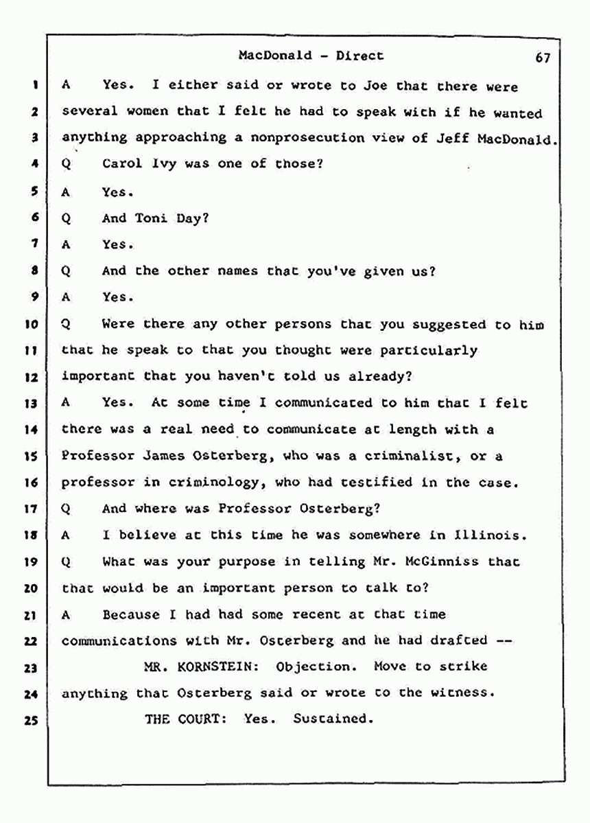 Los Angeles, California Civil Trial<br>Jeffrey MacDonald vs. Joe McGinniss<br><br>July 24, 1987:<br>Plaintiff's Witness: Jeffrey MacDonald, p. 67