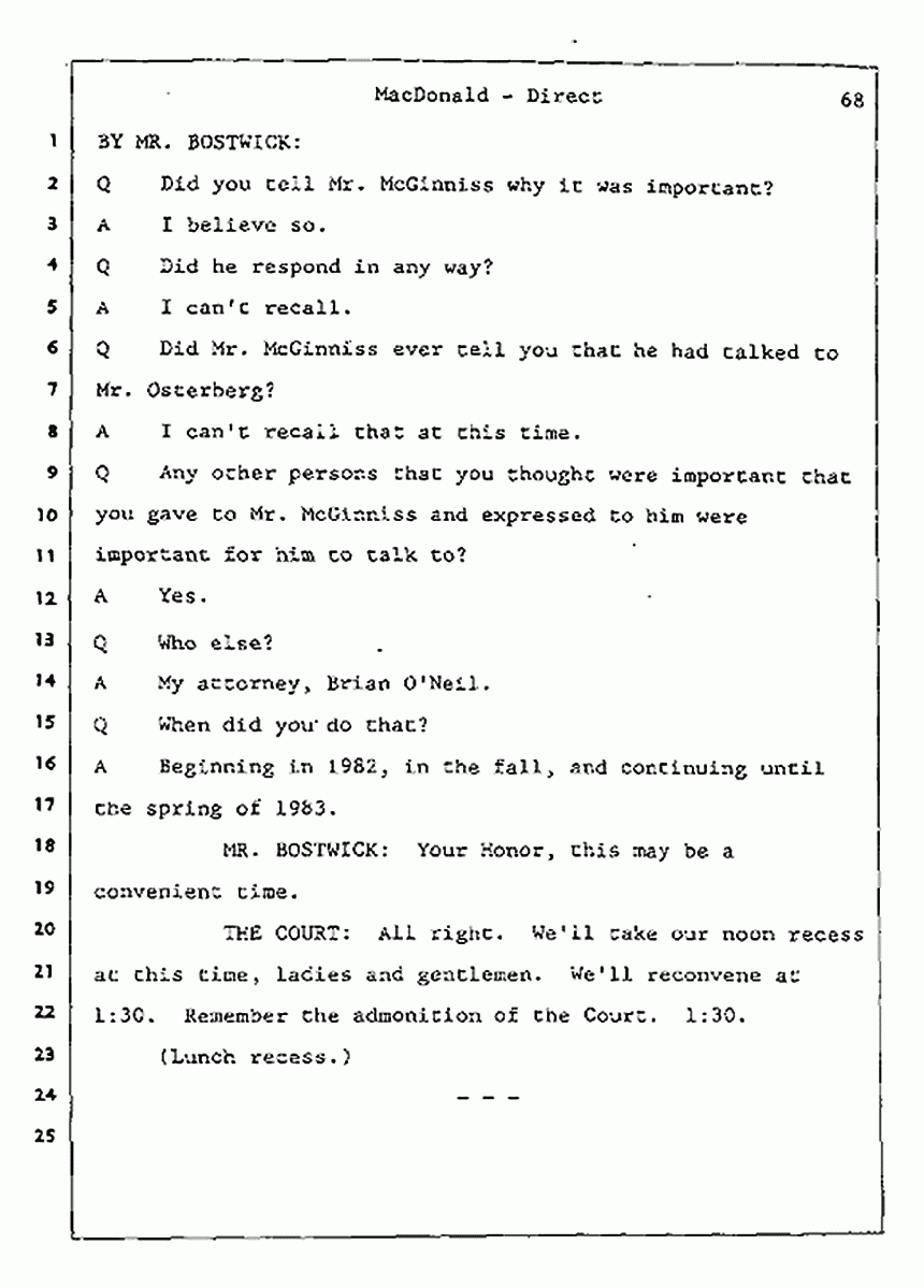 Los Angeles, California Civil Trial<br>Jeffrey MacDonald vs. Joe McGinniss<br><br>July 24, 1987:<br>Plaintiff's Witness: Jeffrey MacDonald, p. 68