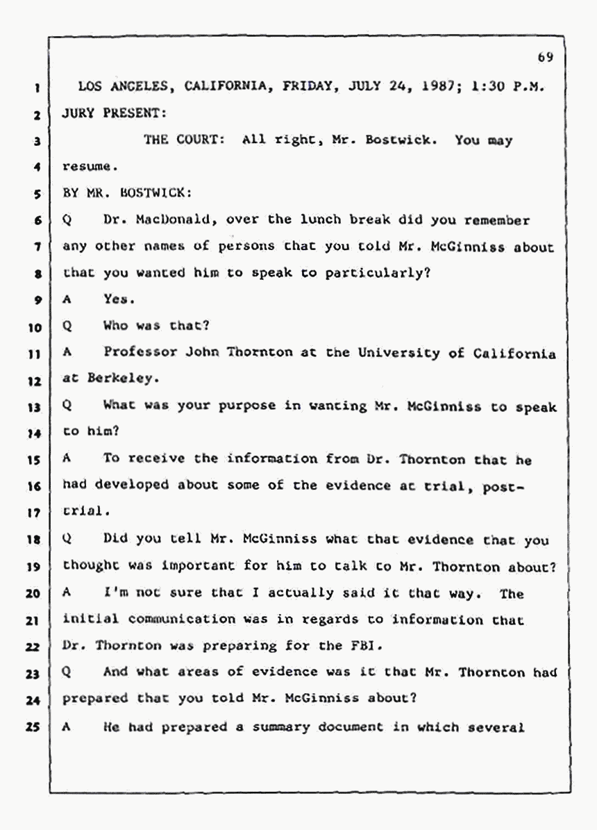 Los Angeles, California Civil Trial<br>Jeffrey MacDonald vs. Joe McGinniss<br><br>July 24, 1987:<br>Plaintiff's Witness: Jeffrey MacDonald, p. 69