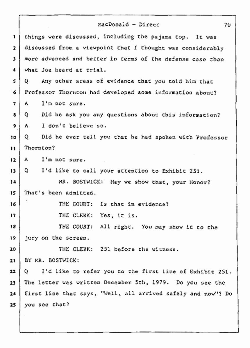 Los Angeles, California Civil Trial<br>Jeffrey MacDonald vs. Joe McGinniss<br><br>July 24, 1987:<br>Plaintiff's Witness: Jeffrey MacDonald, p. 70