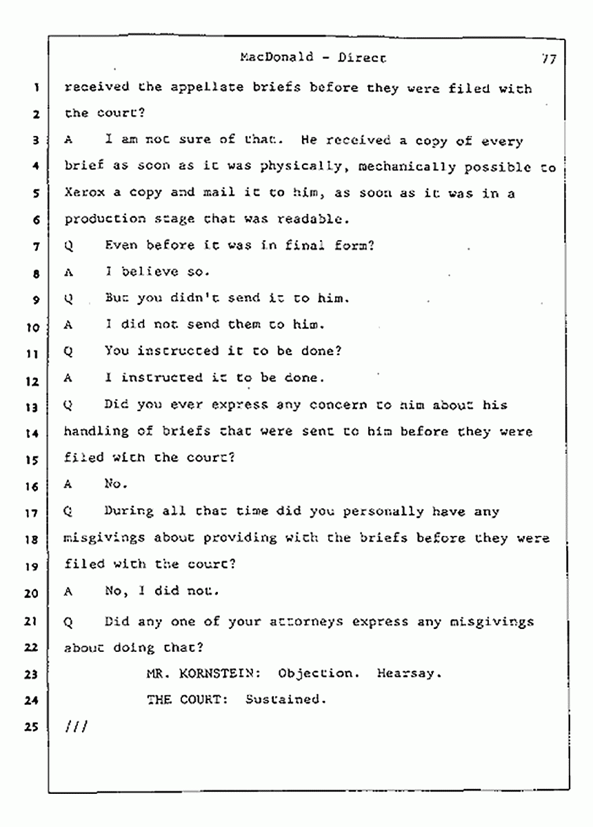 Los Angeles, California Civil Trial<br>Jeffrey MacDonald vs. Joe McGinniss<br><br>July 24, 1987:<br>Plaintiff's Witness: Jeffrey MacDonald, p. 77