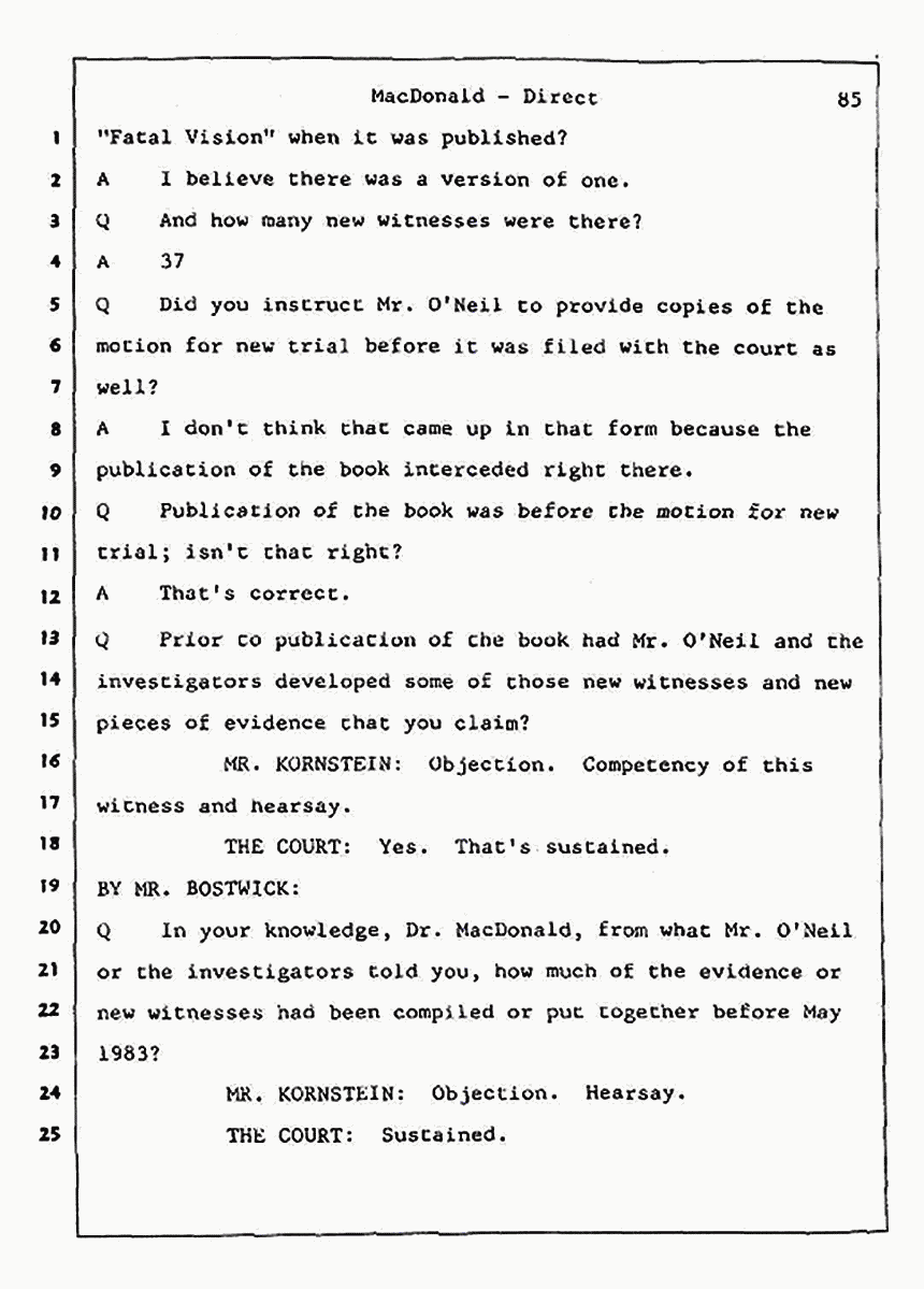 Los Angeles, California Civil Trial<br>Jeffrey MacDonald vs. Joe McGinniss<br><br>July 24, 1987:<br>Plaintiff's Witness: Jeffrey MacDonald, p. 85