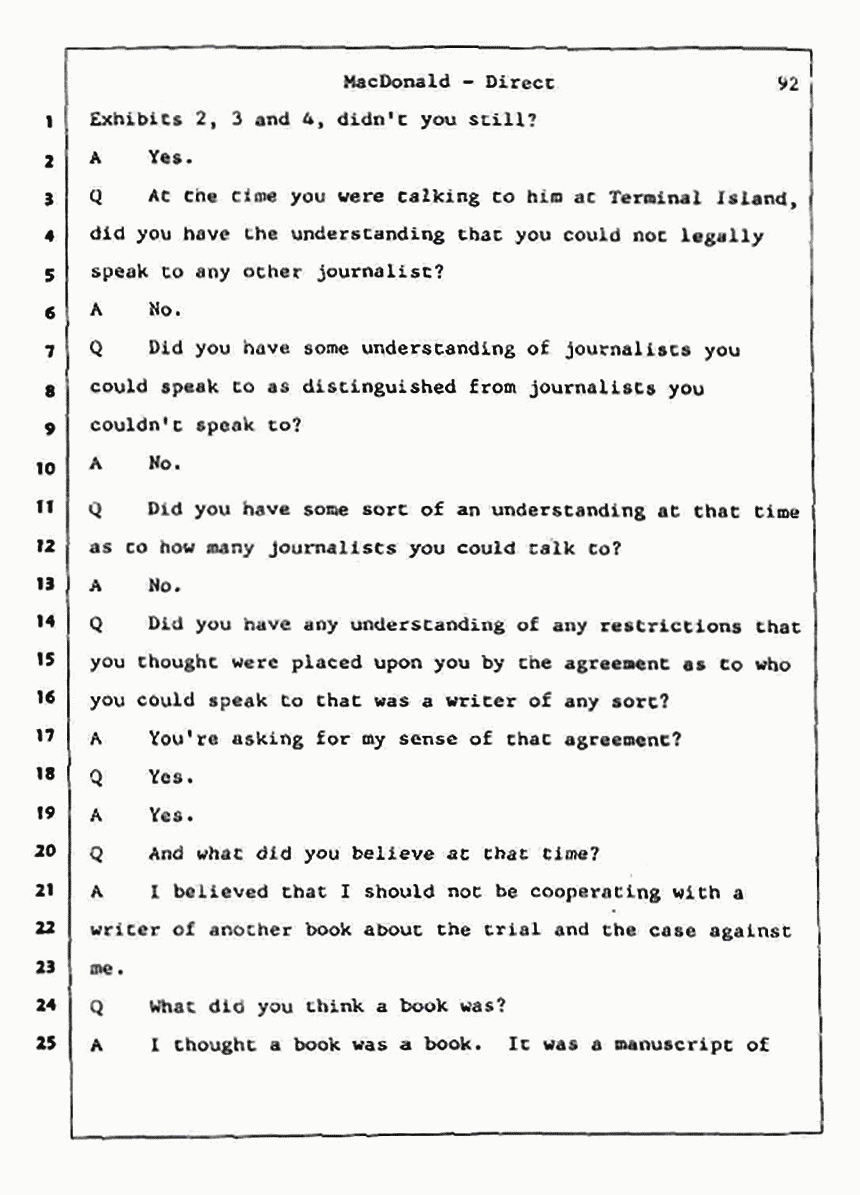Los Angeles, California Civil Trial<br>Jeffrey MacDonald vs. Joe McGinniss<br><br>July 24, 1987:<br>Plaintiff's Witness: Jeffrey MacDonald, p. 92