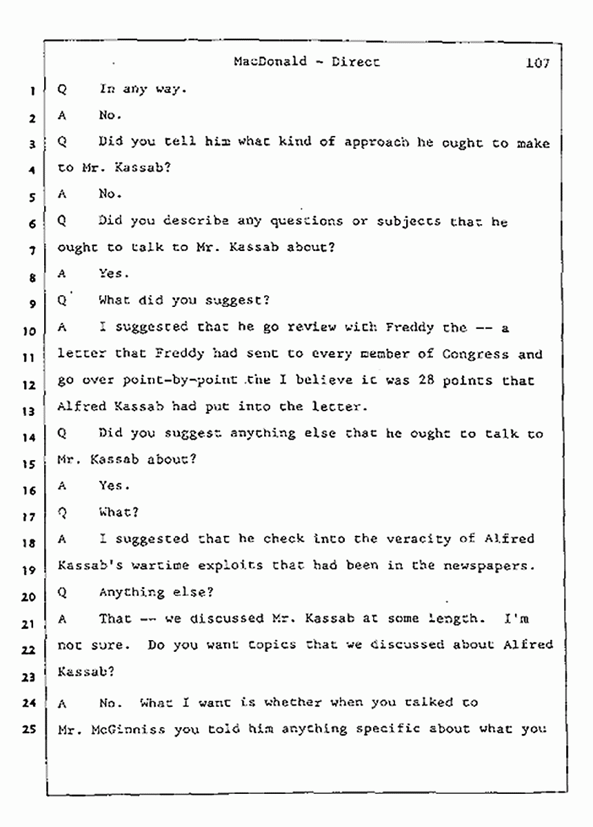 Los Angeles, California Civil Trial<br>Jeffrey MacDonald vs. Joe McGinniss<br><br>July 24, 1987:<br>Plaintiff's Witness: Jeffrey MacDonald, p. 107