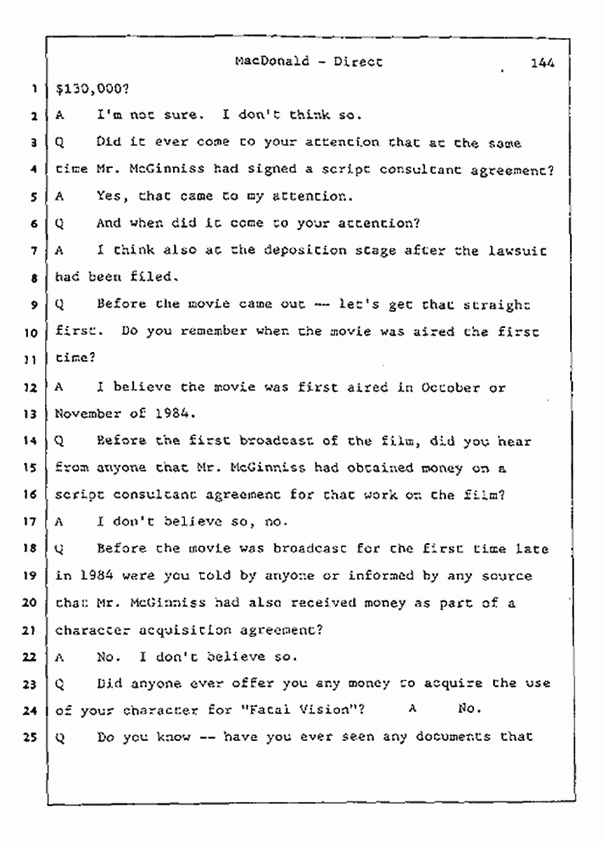 Los Angeles, California Civil Trial<br>Jeffrey MacDonald vs. Joe McGinniss<br><br>July 24, 1987:<br>Plaintiff's Witness: Jeffrey MacDonald, p. 144