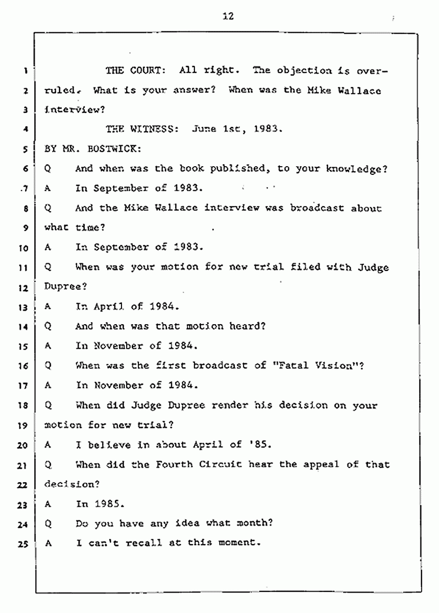 Los Angeles, California Civil Trial<br>Jeffrey MacDonald vs. Joe McGinniss<br><br>July 27, 1987:<br>Plaintiff's Witness: Jeffrey MacDonald, p. 12